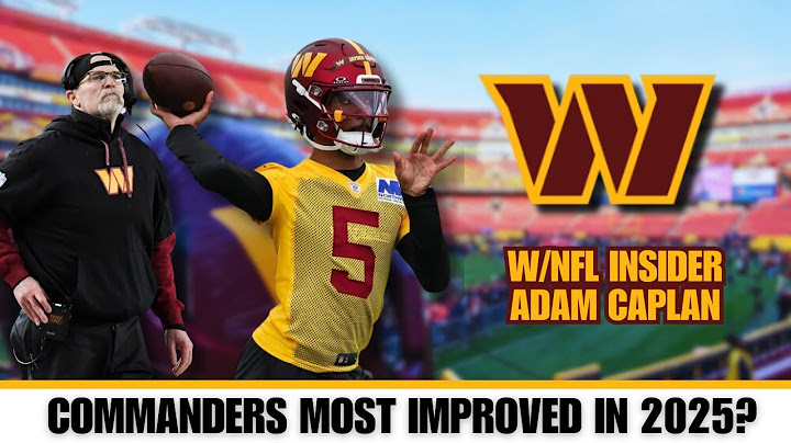 Commanders to Dominate 2025? NFL Insider Adam Caplan Explains!