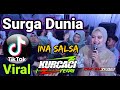 SURGA DUNIA - Ina salsa  Versi TANJIDOR PROGRESIF VIRAL TIKTOK  LIVE cimasuk 1  Sumedang