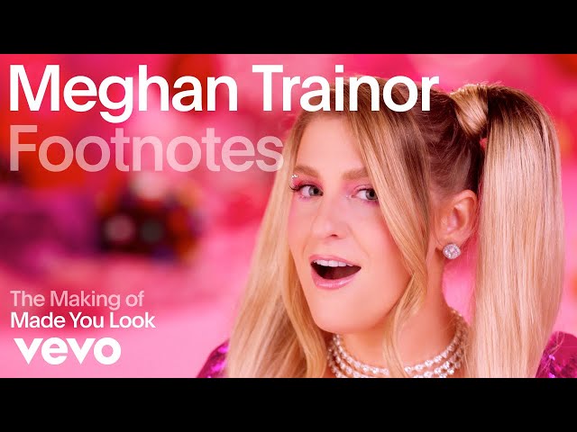 Meghan Trainor - The Making of 'Made You Look' (Vevo Footnotes) class=