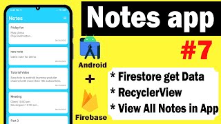 List Notes from Firebase to RecyclerView | Notes app with Firebase Series | 2022