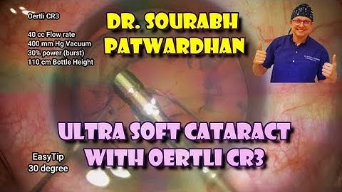 100 Oertli CR3 Soft cataract- parameters- How does it work Dr Sourabh Patwardhan