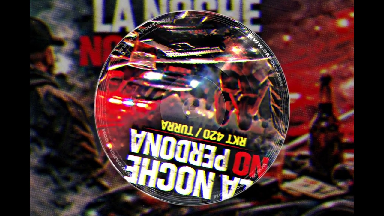 “La Noche No Perdona  RKT 420  TURRA”