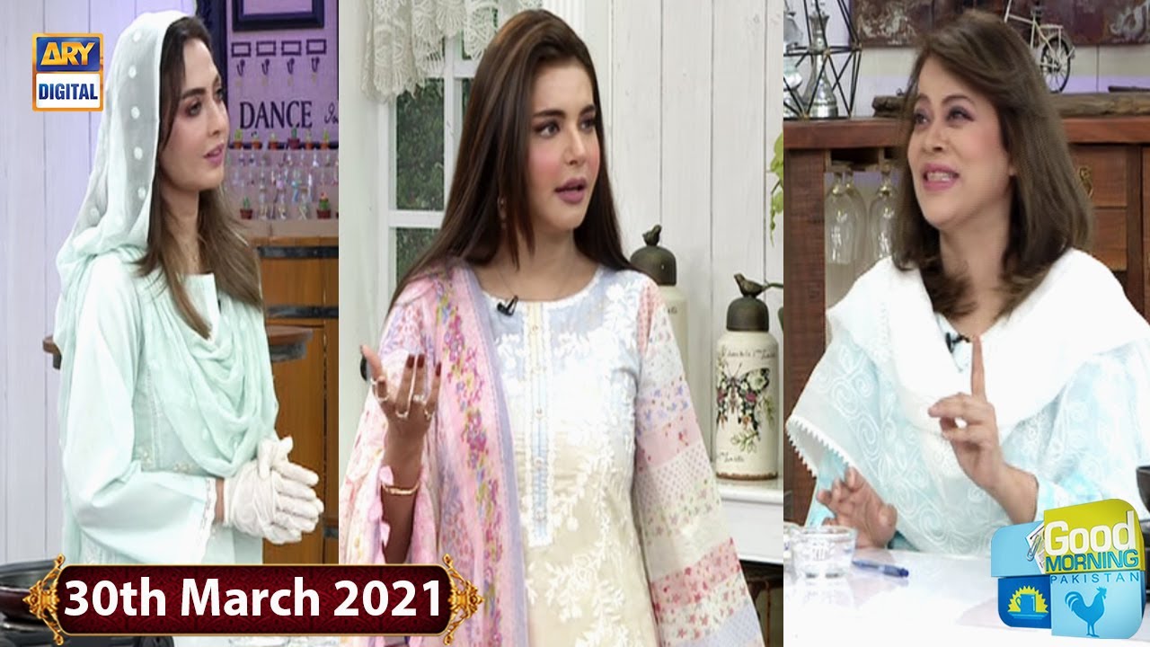 Good Morning Pakistan | 30th March 2021 | ARY Digital