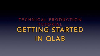 Getting Started In QLab