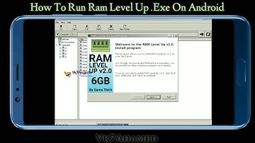 How To Run Ram Level Up v2.0 Install Program On Android || Vk7projects || Exagear Windows Emulator