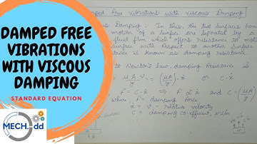 DAMPED FREE VIBRATIONS WITH VISCOUS DAMPING / STANDARD EQUATION OF MOTION / D.O.M