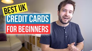 The 5 BEST UK Credit Cards For Beginners In 2021