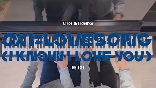 🎵0X1 = LOVESONG (I Know I Love You) TXT Piano Cover 4 Hands ( Chloe \u0026 Florence )