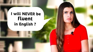 Why People NEVER Become FLUENT in English or any other foreign language by English Lessons with Kate 46,325 views 1 year ago 8 minutes, 47 seconds