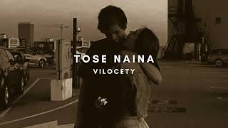 tose naina - arijit singh (slowed and reverbed)