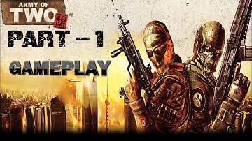 Army of Two: The 40th Day - EA Games PART -1