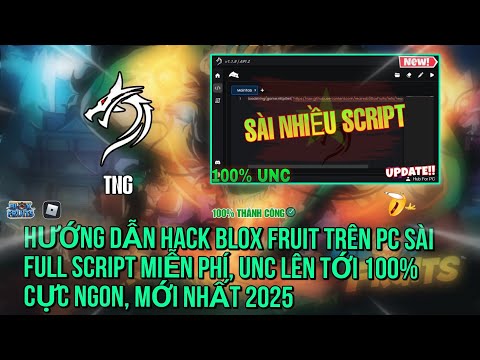 Cách hack blox fruit trên pc từ az mới nhất 2025 và sử dụng full script mi��n phí unc 100 trong Roblox