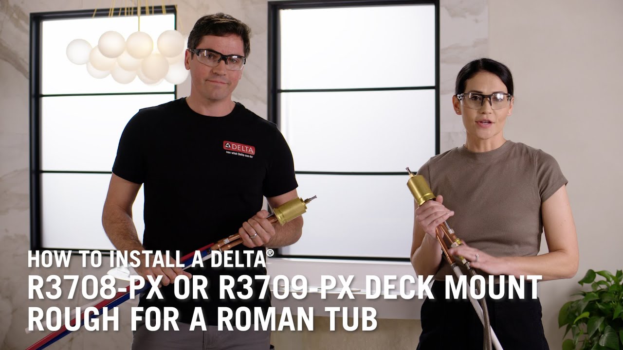 How to Install a Delta® R3708-PX or R3709-PX Deck Mount Rough for a Roman Tub
