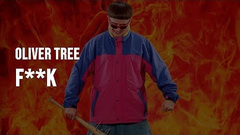Oliver Tree - F**k [Clean - Lyrics]