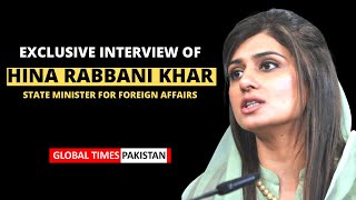 Hina Rabbani Khar Exclusive Interview | NSC Meeting | Imran Khan | Global Times Pakistan