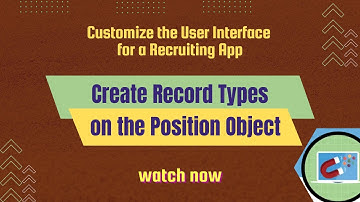 Salesforce Trailhead - Create Record Types on the Position Object