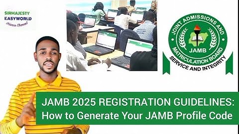 How to Generate Profile code for JAMB 2025. REGISTRATION. The GUIDELINES.