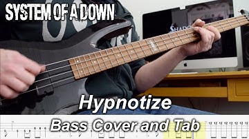 Hypnotize - Bass Cover and Tabs - System of a Down