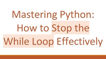 Mastering Python: How to Stop the While Loop Effectively
