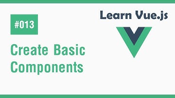 Learn Vue.js In Arabic #13 - Create Basic Components