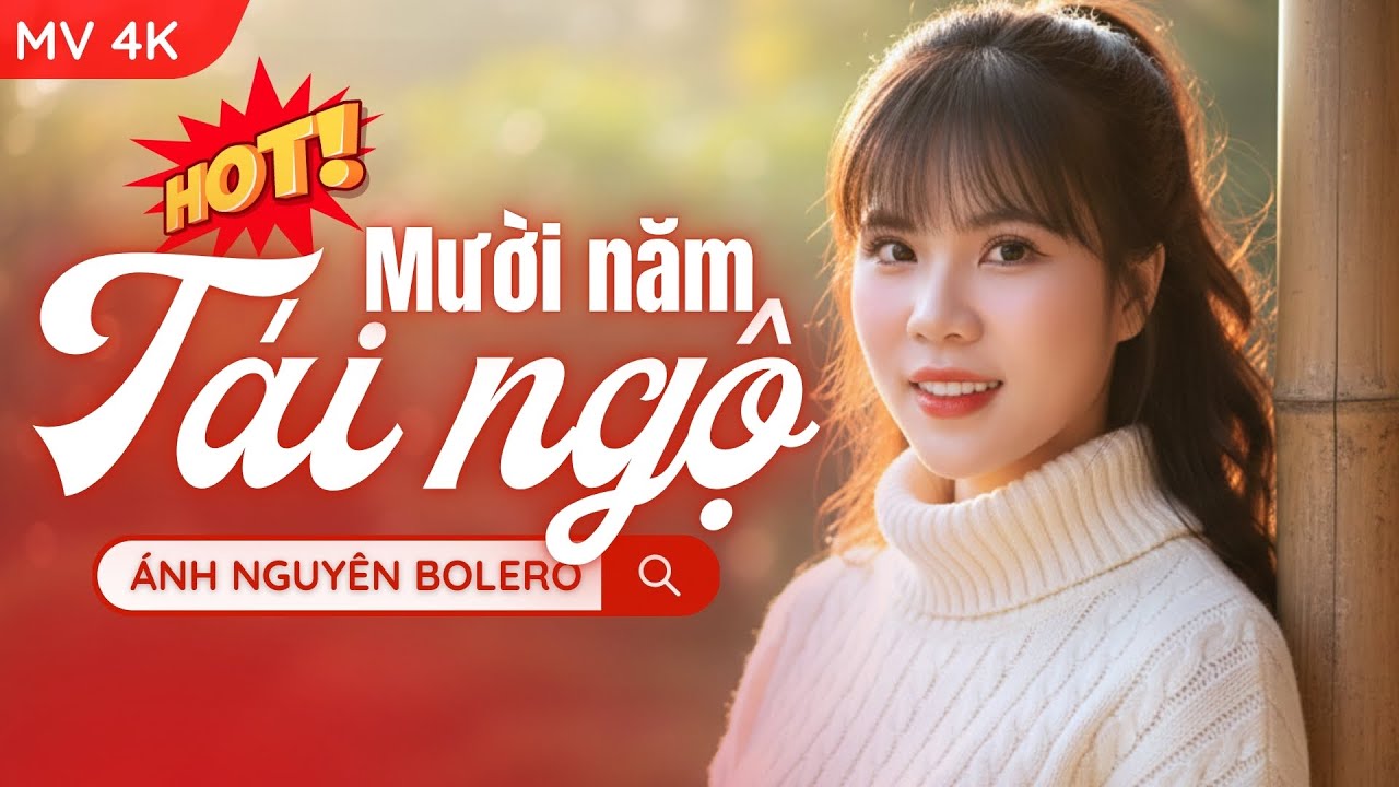 [LIÊN KHÚC] MƯỜI NĂM TÁI NGỘ - ÁNH NGUYÊN BOLERO | TUYỂN CHỌN CÁC NHẠC PHẨM HAY NHẤT ĐẦU NÂM 2026