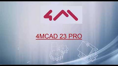 4MCAD 23 Quick Overview