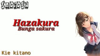 Lagu jepang || Hazakura~Kie kitano || Terjemahan Indonesia