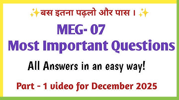 meg 07 december 2025 important questions | meg 07 important questions with answers 