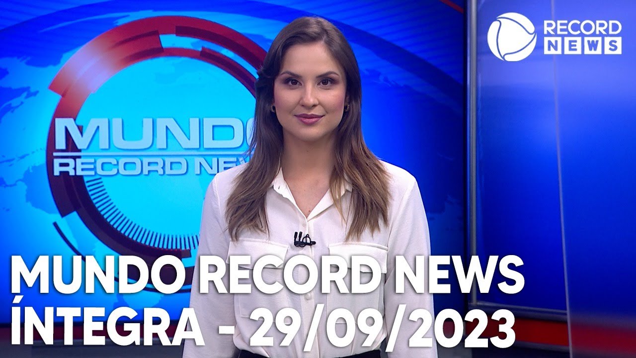 Mundo Record News – 29/09/2023