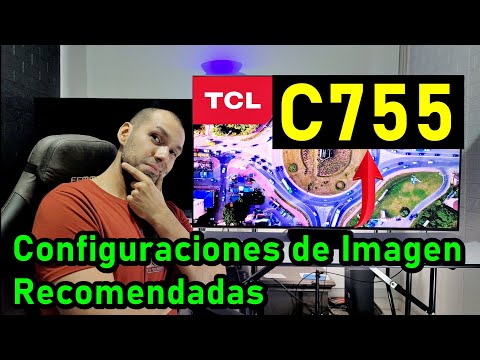 TCL C755 Configuraciones