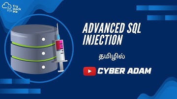 💉 Advanced SQL Injection | TryHackMe Walkthrough in Tamil 🚀 | Cyber Adam 👨‍💻🛡️