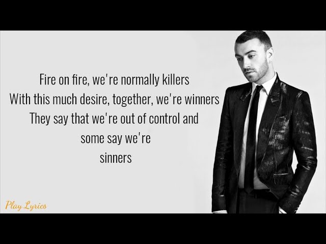 Fire on fire (lyrics) : SAM SMITH class=