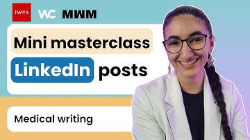Mini masterclass: LinkedIn posts for medical writers