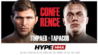 Мариф Пираев VS Артём Тарасов. Эмин Ибрагимов VS Сомон Хакимзода.  Hype MMA Conference.
