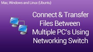 Networking Tutorials [01] - How To Configure A Networking Switch (Mac, Ubuntu, Windows)