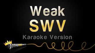 SWV - Weak (Karaoke Version) chords