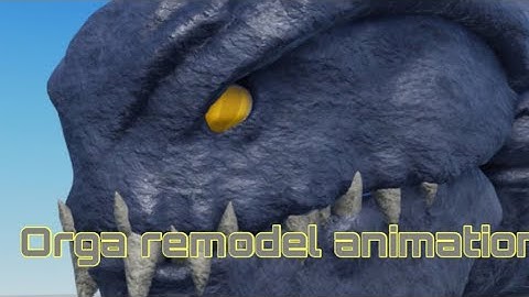 Orga Remodel animations for project Kaiju 4.0!