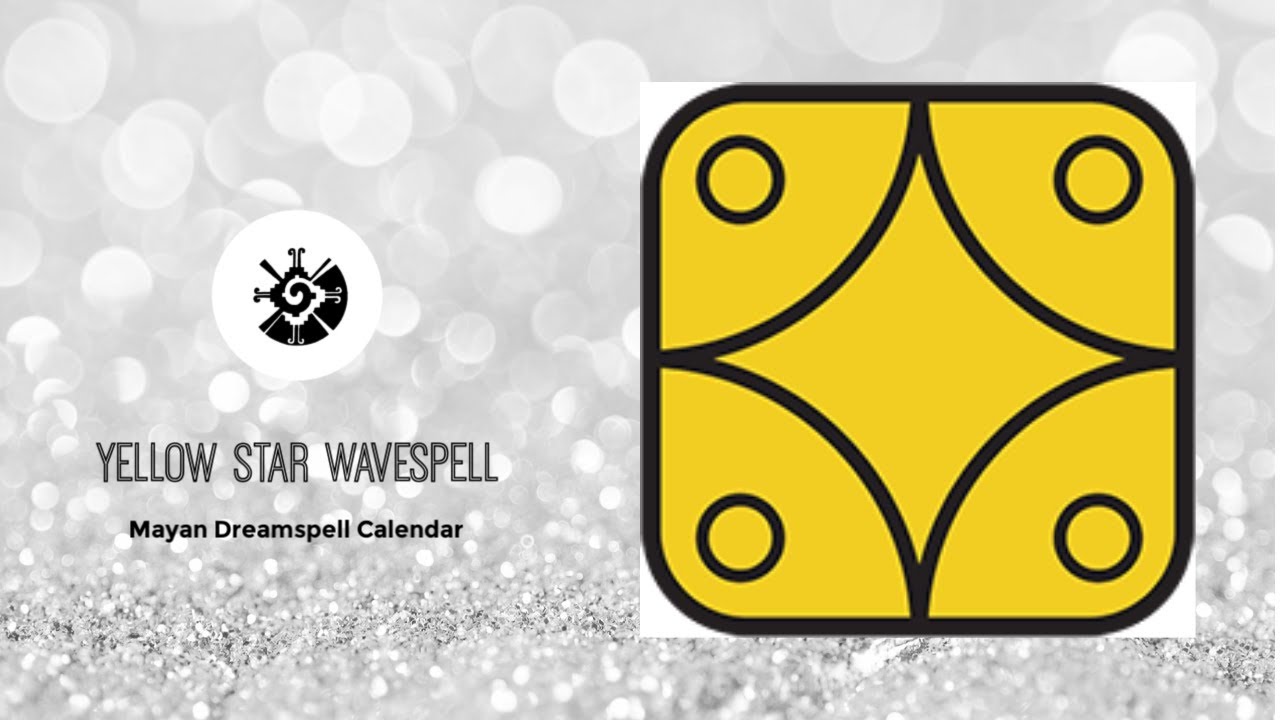 Yellow Star Wavespell Report // Mayan Dreamspell Calendar ☆☾ - YouTube