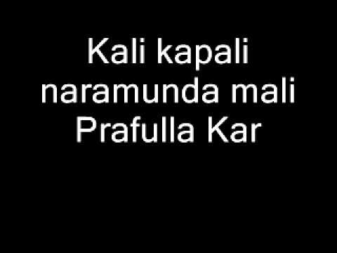 Kali kapali naramunda mali Prafulla Kar