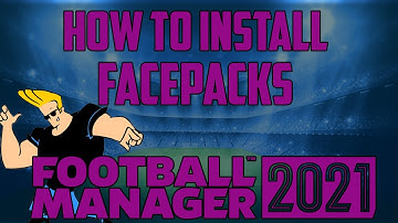 Facepack Install Guide FM21 | How To Get Real Faces Into Football Manager 2021