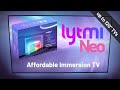 Lytmi Neo: AFFORDABLE and BEAUTIFUL immersion TV