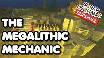 The Megalithic Mechanic - a Scrap Mechanic Survival farm defense idea