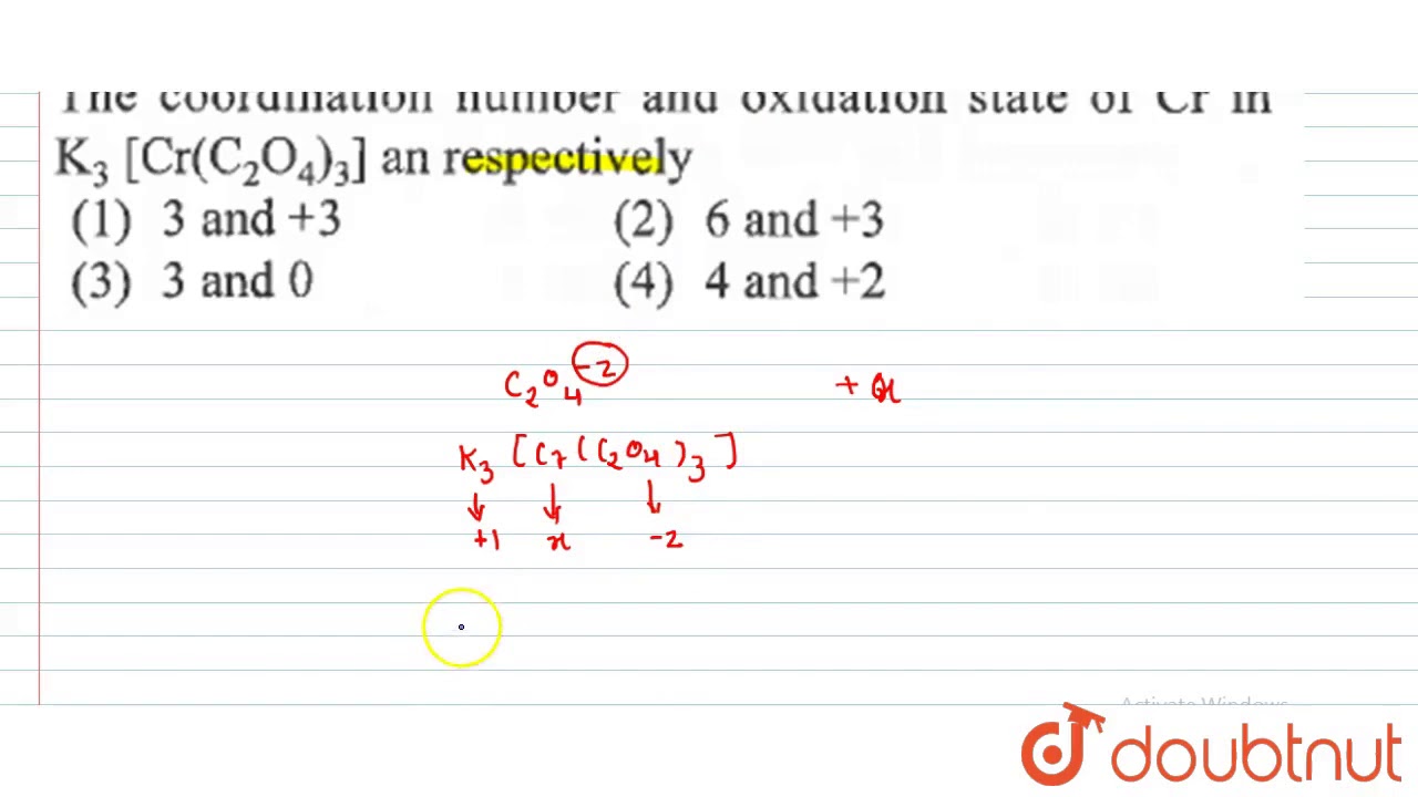 The coordination number and oxidation state of Cr in `K_(3