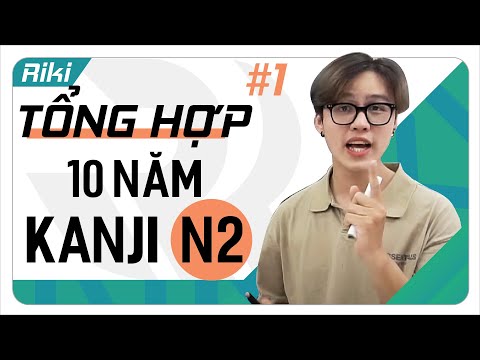 Tổng hợp KANJI JLPT N2 đã xuất hiện trong đề thi thật 10 năm qua - Phần 1 Tổng hợp KANJI JLPT N2 đã xuất hiện trong đề thi thật 10 năm qua - Phần 1