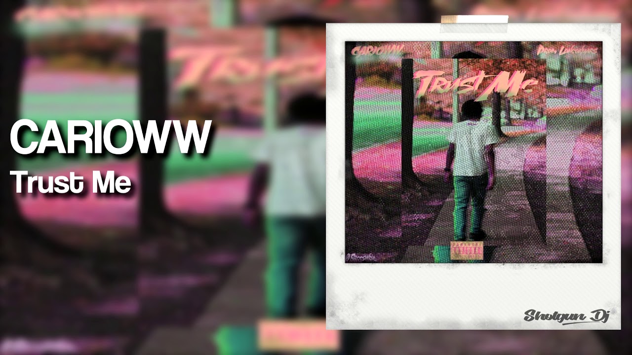 Guarda CARIOWW Trust Me prod loneonmars su YouTube Guarda CARIOWW Trust Me prod loneonmars su YouTube