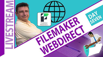 FileMaker WebDirect - Day 7 - Design Considerations between Pro and Web World