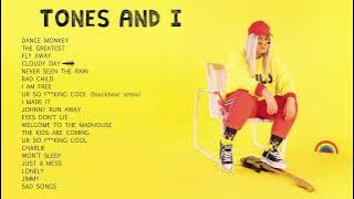 Tones and I | Top Songs 2023 Playlist | Dance Monkey, The Greatest, Fly Away