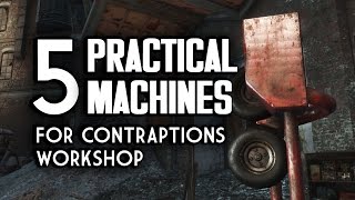 5 Practical Machines for Contraptions Workshop - Fallout 4