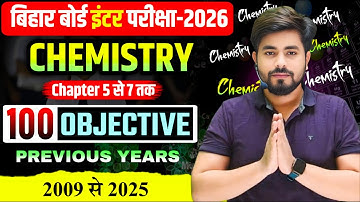 Class 12th Chemistry Chapter 5 to 7 Objective Question || 12th Chemistry Previous Year Objective