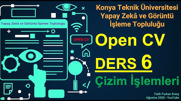 OpenCV Python Dersleri #9 (A-Z) - Çizim Fonksiyonlar, line  |Yapay Zekâ ve Görüntü İşleme Topluluğu
